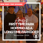 Post-Trip Report: Amy’s First Time Park Hopping as a Longtime Parkgoer (November 2024)