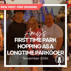 Post-Trip Report: Amy’s First Time Park Hopping as a Longtime Parkgoer (November 2024)