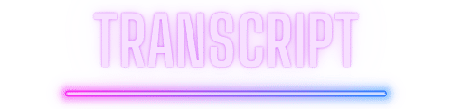 Transcript Below