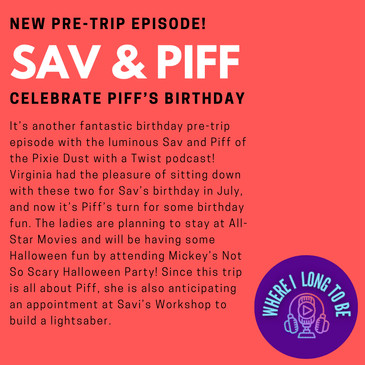 Pre-Trip Report: Sav & Piff Celebrate Piff’s Birthday (August 2024)