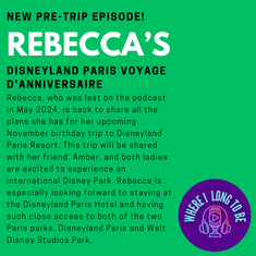 Pre-Trip Report: Rebecca’s Disneyland Paris Voyage d'Anniversaire (November 2024)