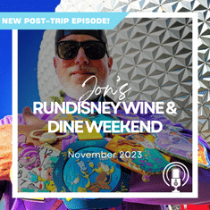 Post-Trip Report: Jon’s runDisney Wine & Dine Weekend (November 2023)