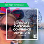 Post-Trip Report: Virginia’s California Conference Adventure (June 2025)