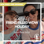 Post-Trip Report: Sachi’s Friend Filled WDW Holiday (December 2023)