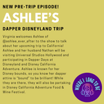 Pre-Trip Report: Ashlee’s Dapper Disneyland Trip (April 2024)