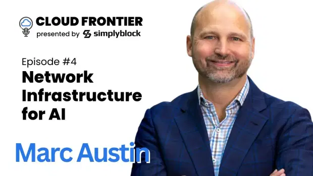 Network Infrastructure for AI | Marc Austin