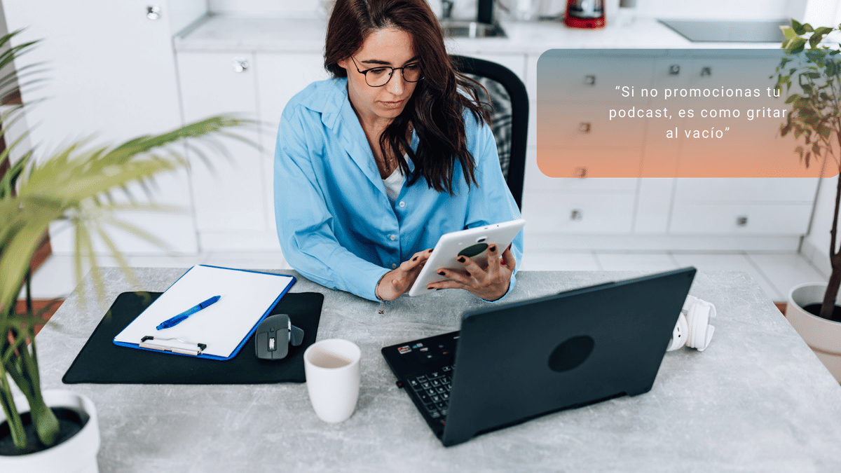 Cómo Promocionar tu Podcast y Llegar a Más Personas: Guía para Podcasters