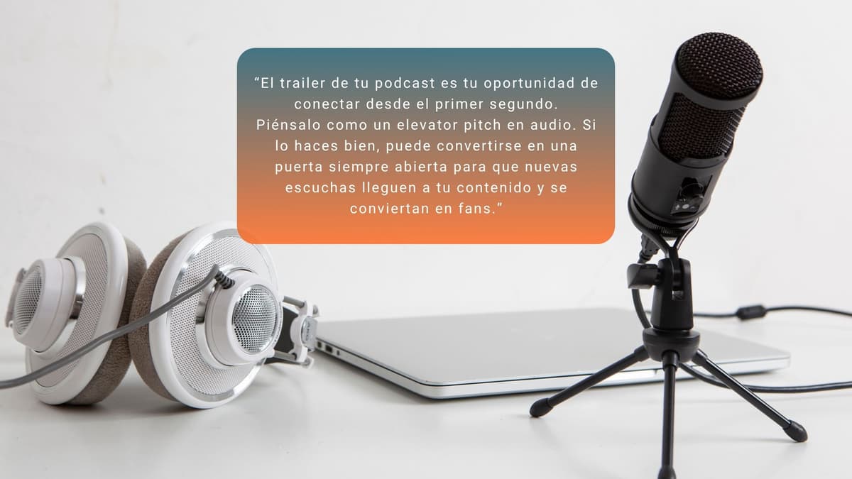 Cómo hacer un tráiler de podcast que enganche desde el primer segundo