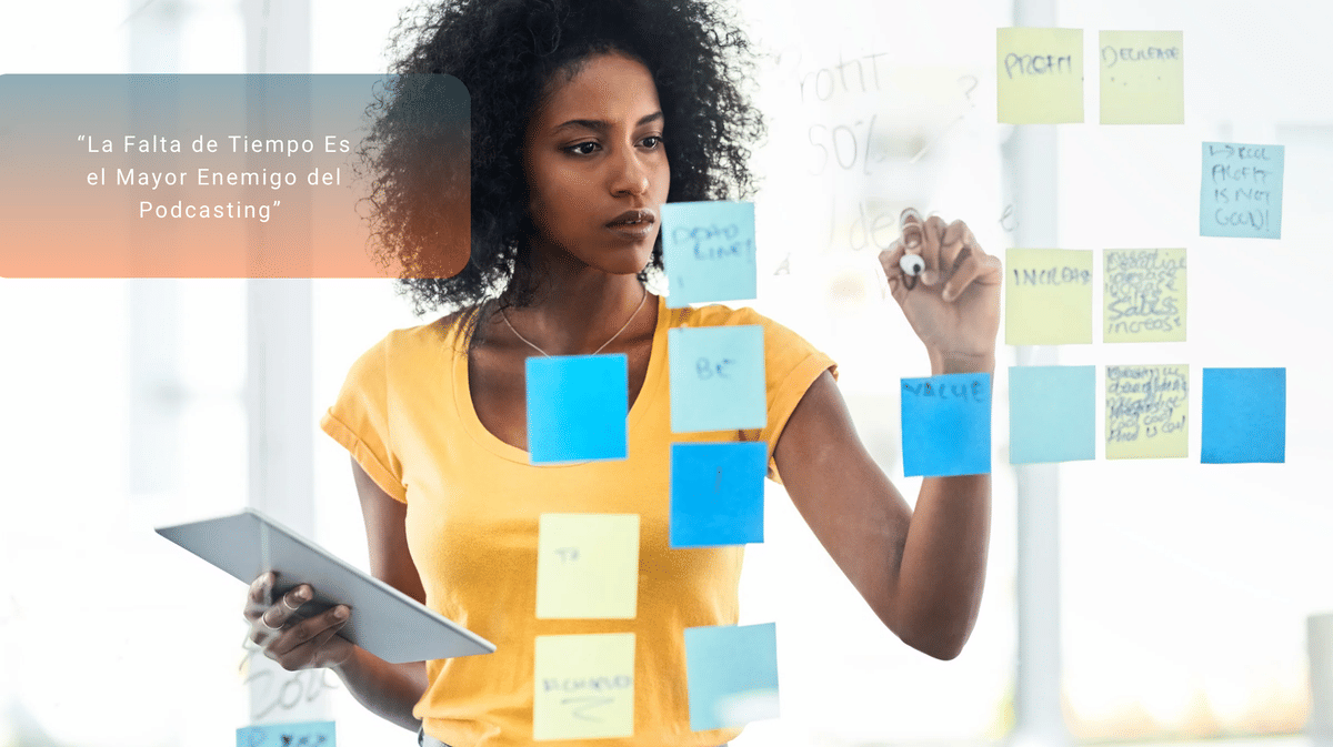 Cómo Vencer la Falta de Tiempo para Mantener tu Podcast Activo y Potenciar tu Marca Personal