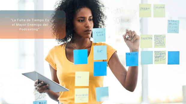 Cómo Vencer la Falta de Tiempo para Mantener tu Podcast Activo y Potenciar tu Marca Personal