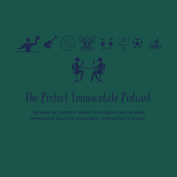 The Perfect Immaculate Podcast