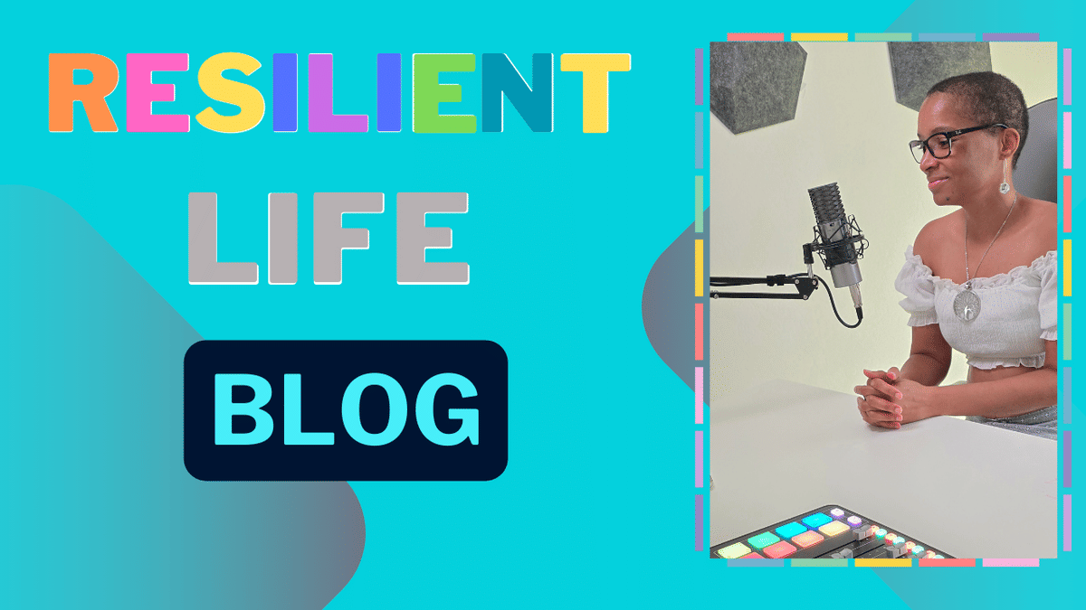 Top 10 Ways To Live A Resilient Life.