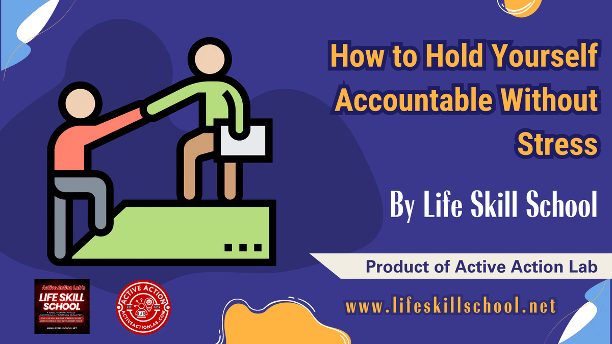 How to Hold Yourself Accountable Without Stress