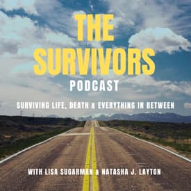 The Survivors Season 3 Premiere with Lisa Sugarman & Natasha J. Layton: A New Chapter of Survival