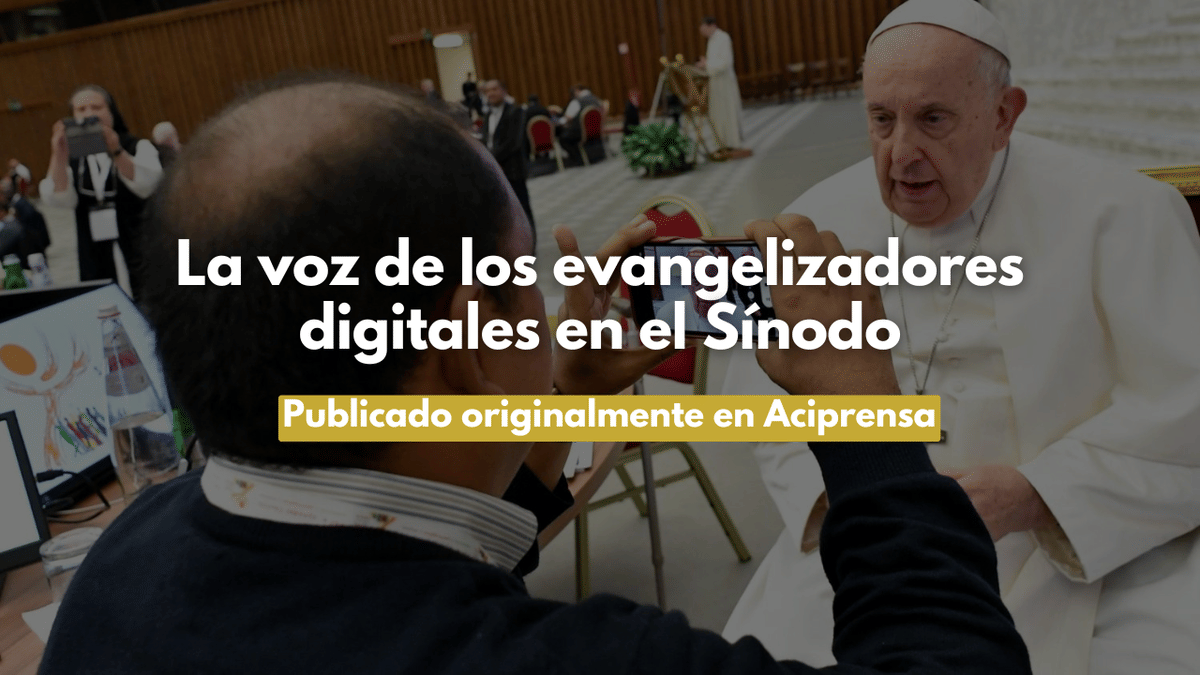 La voz de los evangelizadores digitales en el Sínodo
