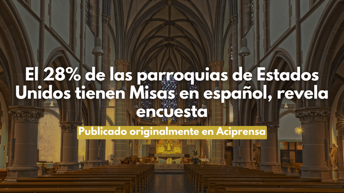 El 28% de las parroquias de Estados Unidos tienen Misas en español, revela encuesta
