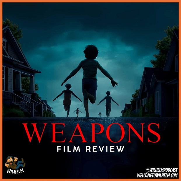 REVIEW - Weapons (2025)
