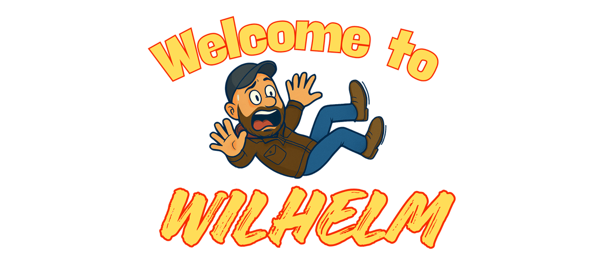 Welcome to Wilhelm