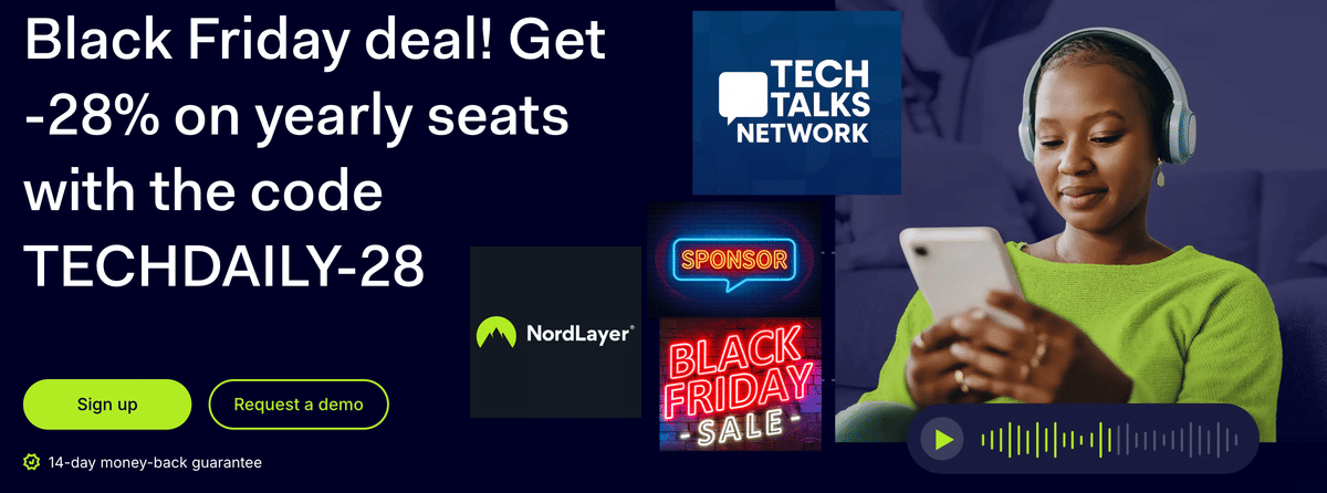 Why Tech Talks Network Has Partnered With NordLayer