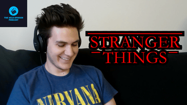 Episode 16 - Stranger Things