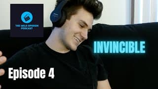 Episode 4 - Invincible
