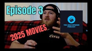 Episode 3 - 2025 Films