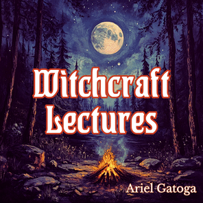 Witchcraft Lectures by Ariel Gatoga