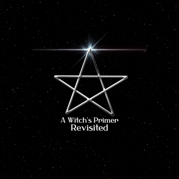 A WItch's Primer (Revisited)