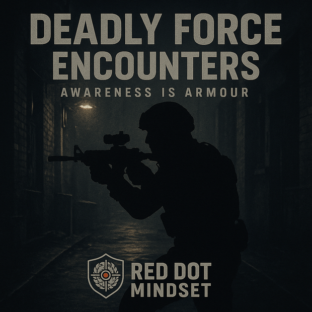 🔥 Mindset Under Fire: What Deadly Force Encounters Teach Us About Survival
