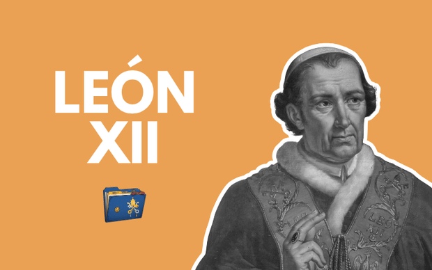 El Jubileo de 1825: La prueba de fe (casi) imposible del Papa León XII