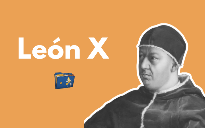 León X: El Papa Médici que excomulgó a Lutero y murió en medio de una fiesta