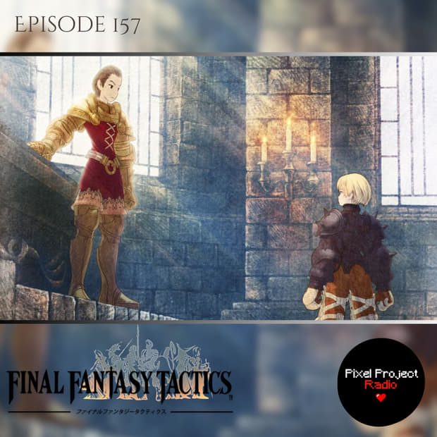 Ramza the Heretic | Final Fantasy Tactics Analysis (Ep. 157)