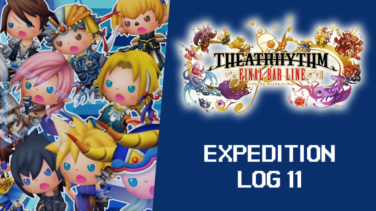 Leveling Up to the Beat - Why Theatrhythm: Final Bar Line Is My Obsession