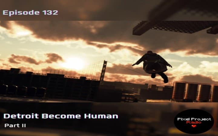 At All Costs | Detroit Become Human, Part II (Ep. 132)