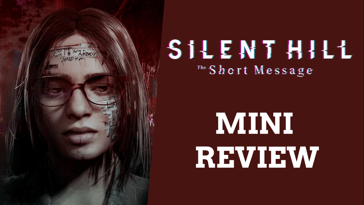 The Short Message: The Silent Hill Game That Made Me Hug My Daughter