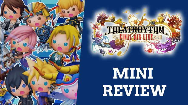 Leveling Up to the Beat - Why Theatrhythm: Final Bar Line Is My Obsession