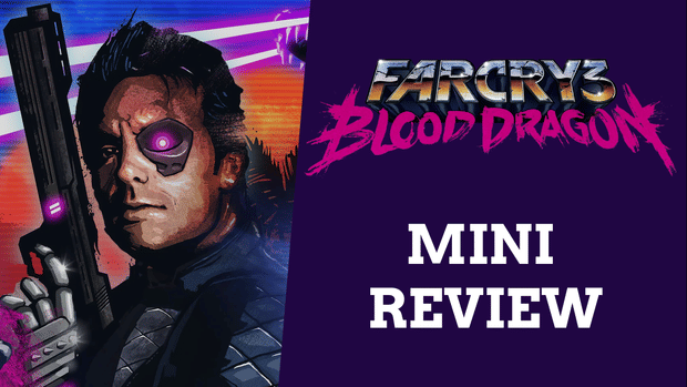Far Cry 3: Blood Dragon Is So Dumb… and That’s Why It’s Brilliant