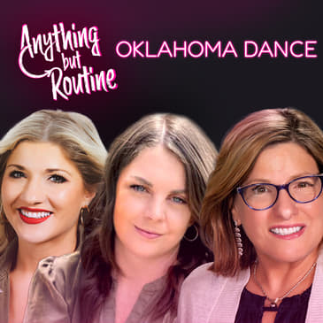 187. Dancing the Oklahoma Way