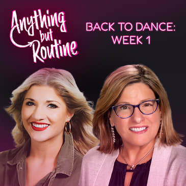 178. The First Week Back to Dance