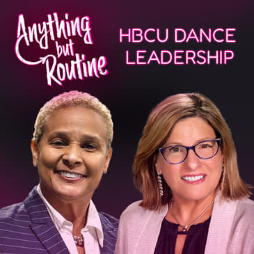 207. Inside the National HBCU Auxiliary & Dance Directors’ Association – Stories & Strategies