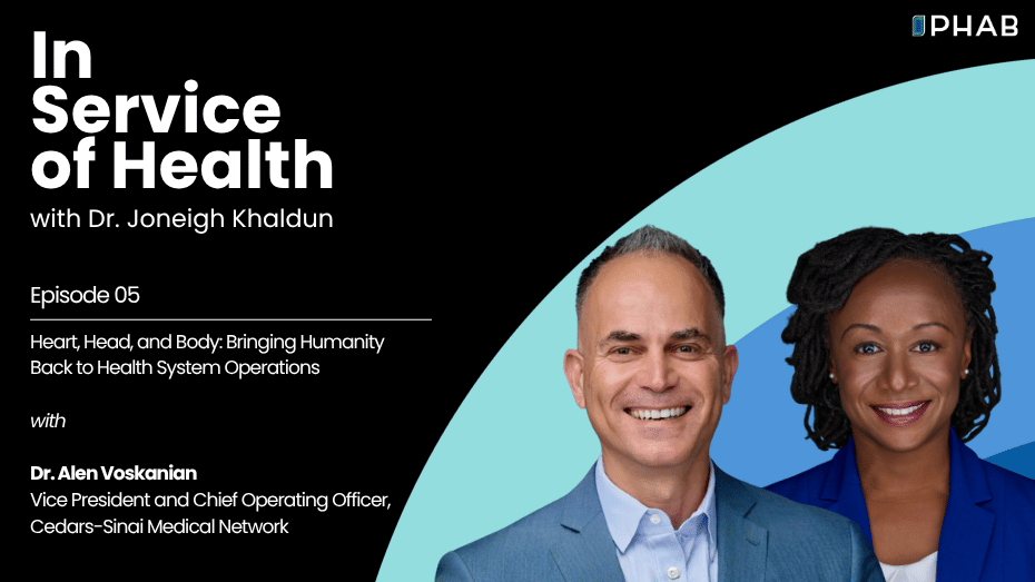 Episode 5 | Heart, Head, and Body: Bringing Humanity Back to Health System Operations with Dr. Alen Voskanian 