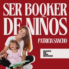 #03 | SER BOOKER DE NIÑOS ES CASI COMO SER MADRE DE MUCHOS (ESPECIAL DÍA DE LA MADRE)