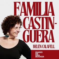 #06 | FAMILIA CASTINGUERA: ELEGIR TALENTO CON OJO, ARTE Y CORAZÓN
