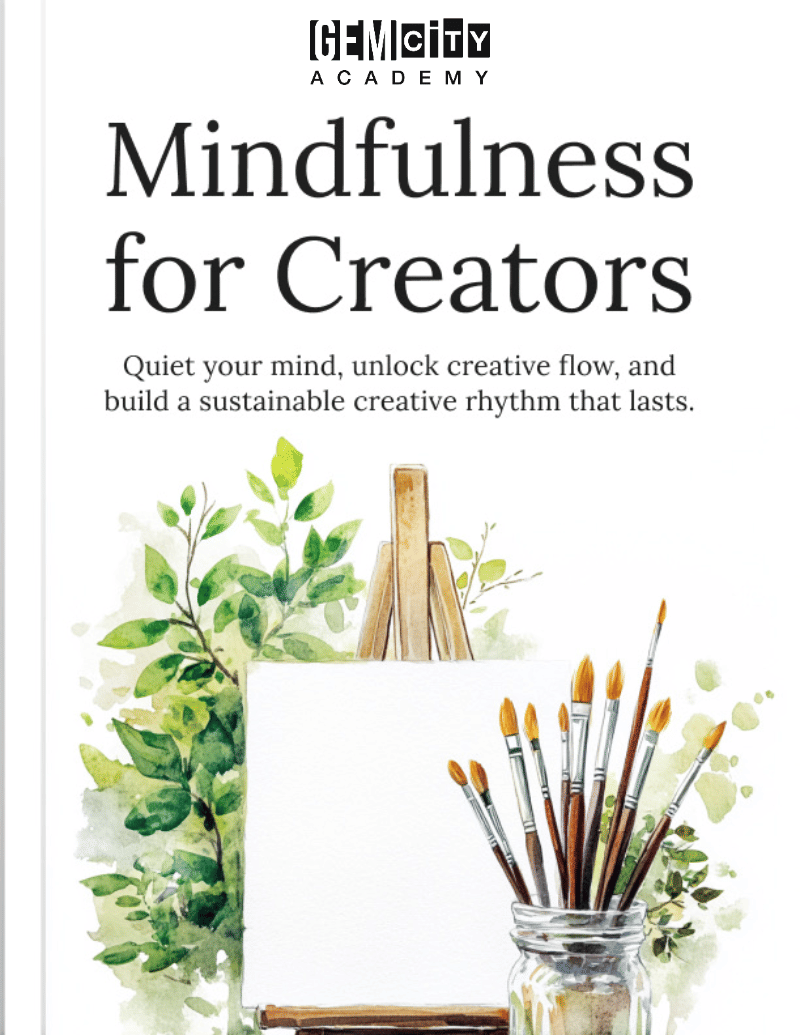 Mindfulness for Creators