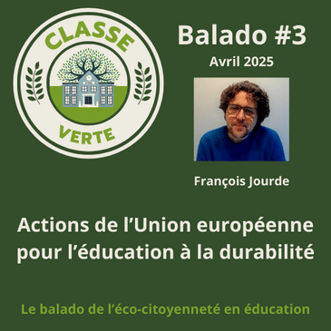 Classe verte #3 - Actions de l'Union européenne pour l'éducation à la durabilité