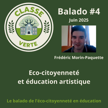 Classe verte #4 - Eco-citoyenneté et éducation artistique