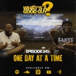 Episode 241: One Day At A Time