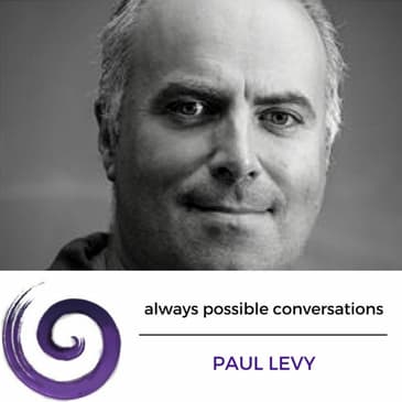Paul Levy - on digital addiction and conscious decision-making about the tools we use