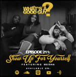 Episode 211: Show Up For Yourself Featuring Meisha