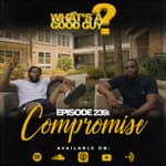 Episode 239: Compromise